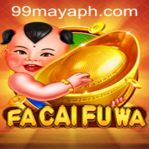 Exploring the Exciting World of FaCaiFuWa: A Game from 99Maya.com