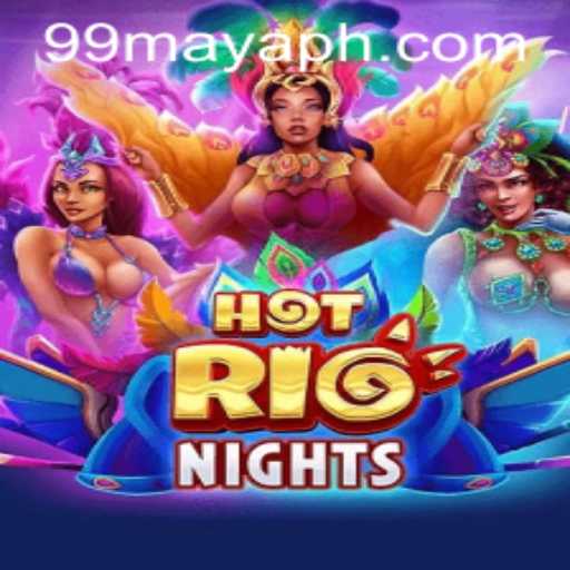 HotRioNights: Experience the Vibrant Excitement of 99Maya