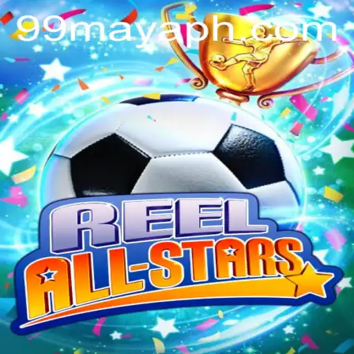 Explore the Thrills of ReelAllStars: A Comprehensive Game Guide With 99Maya.com